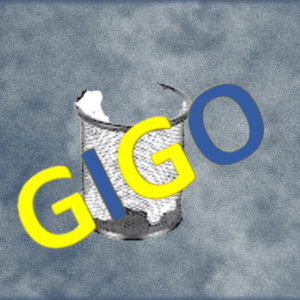Manage your Inputs to  prevent GIGO and grow your business.