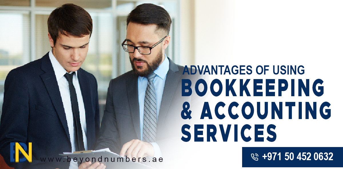 Advantages of using Bookkeeping and Accounting Services