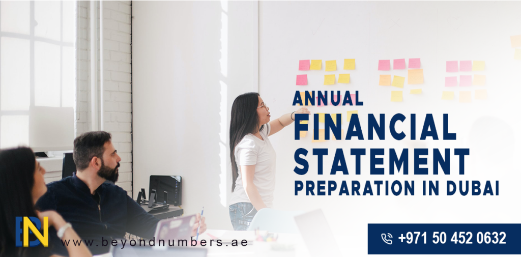 Annual Financial Statement Preparation In Dubai Beyond Numbers