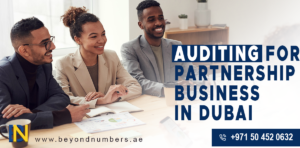 Auditing for Partnership Business in Dubai