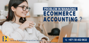 Do-you-have-problem-in-managing-eCommerce-accounting-DUBAI