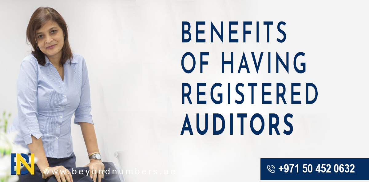 Benefits of having Registered Auditors