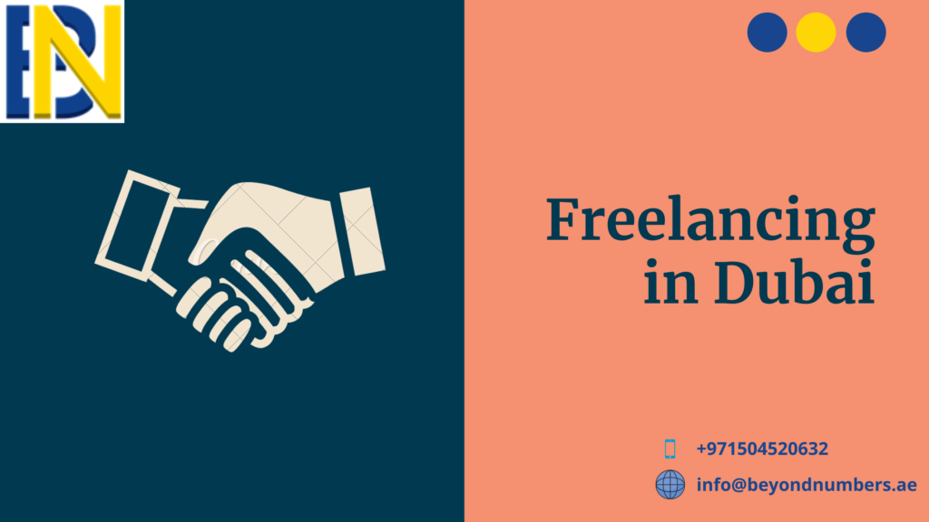 Freelancing In Dubai Beyond Numbers